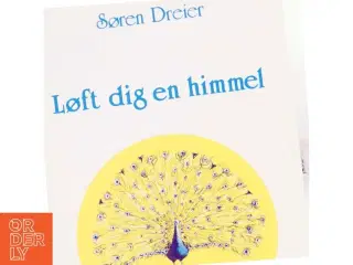 Løft dig en himmel af Søren Dreier (bog)