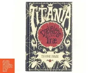Titania. Bind 1, Djævelens træ af Shane Brox (Bog)