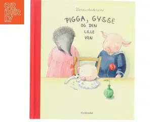 Pigga, Gysse og den lille ven af Lena Anderson (Bog)