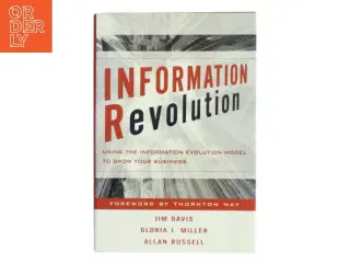 Information revolution : using the information evolution model to grow your business (Bog)