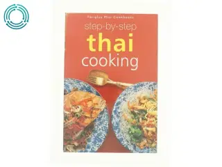 Step-by-Step Thai Cooking by Jacki Passmore (Bog)