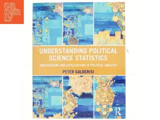 Understanding political science statistics : observations and expectations in political analysis af Peter Galderisi (Bog)