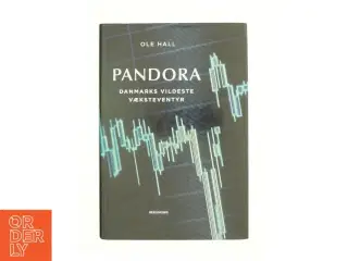 Pandora : Danmarks vildeste væksteventyr af Ole Hall (f. 1981) (Bog)
