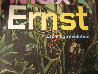 Max Ernst, Drøm Og Revolution. 