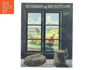 Rugbrød og Reventlow af Nils Aage Jensen (Bog)