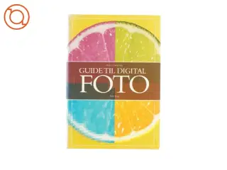 Guide til digital foto af Tom Ang (Bog)