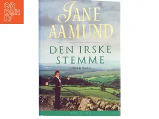 Den irske stemme : fortællinger af Jane Aamund (Bog)