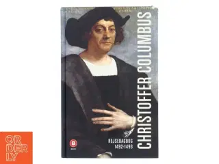 Christoffer Columbus - rejsedagbog 1492-1493 af Christopher Columbus (Bog)