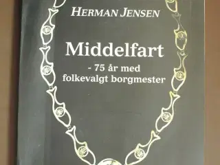 middelfart - 75 år med folkevalgt borgmester, af h