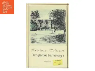 Den gamle barnevogn af Kristian Roland (Bog)