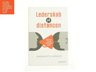 Lederskab på distancen af Anne Birgitte Lindholm (Bog)
