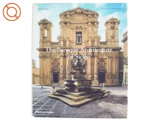 The Baroque Architecture of Sicily af Maria Giuffr&#232; (Bog)