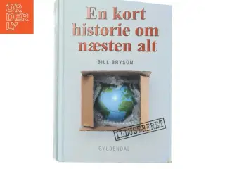 En kort historie om næsten alt (Illustreret udgave) af Bill Bryson (Bog)
