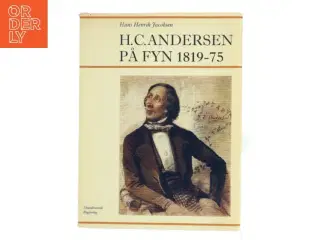 H.C. Andersen på Fyn 1819-75 af Hans Henrik Jacobsen (Bog)