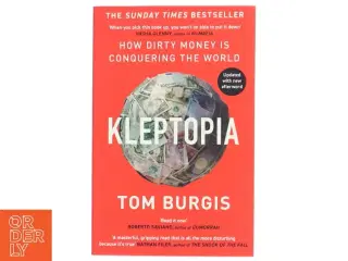 Kleptopia : how dirty money is conquering the world af Tom Burgis (Bog)