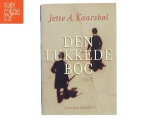 Den lukkede bog af Jette A. Kaarsbøl (Bog)