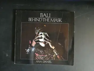 bali behind the mask, by ana daniel