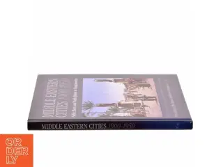 Middle Eastern Cities, 1900-1950 af Hans Chr. Korsholm Nielsen, Jakob Skovgaard-Petersen (Bog)