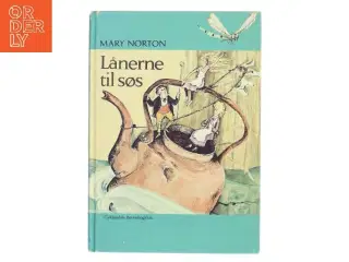 Lånerne til søs af Mary Norton (Bog)