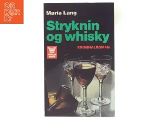 Stryknin og whisky af Maria Lang (Bog) fra Forum