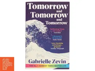 Tomorrow, and Tomorrow, and Tomorrow af Gabrielle Zevin (Bog)