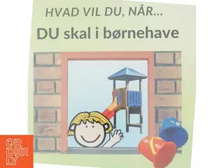 Hvad skal du lave i børnehaven?