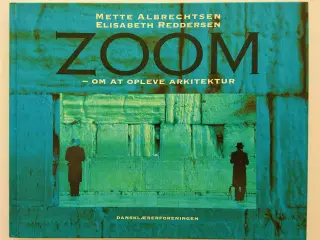 Zoom - om at opleve arkitektur