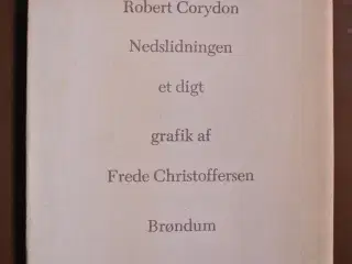 nedslidningen - et digt, af robert corydon. grafik