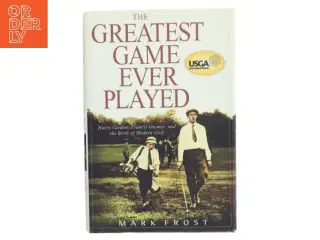 The Greatest Game Ever Played af Mark Frost (Bog)
