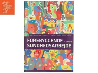 &#39;Forebyggende sundhedsarbejde: baggrund, analyse og teori, arbejdsmetoder&#39; (bog)