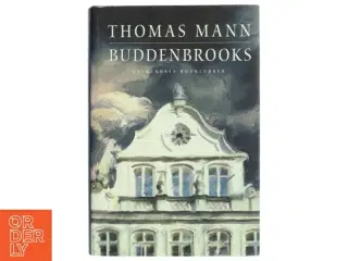 Buddenbrooks : en families forfald af Thomas Mann (Bog)