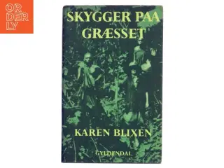 Skygger paa Græsset af Karen Blixen (Bog)