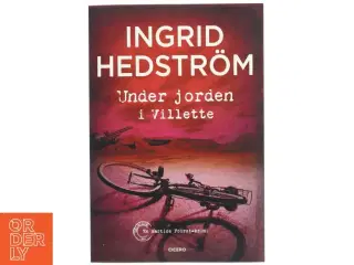 Under jorden i Villette af Ingrid Hedström (Bog)