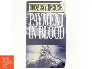 Payment in blood (381 sider) af Elizabeth George (Bog)