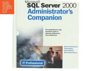 Microsoft SQL Server 2000 Administrator's Companion af Marcilina S. Garcia (Bog)