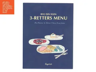 Byg din egen 3-retters menu af Mads Niemann (Bog)