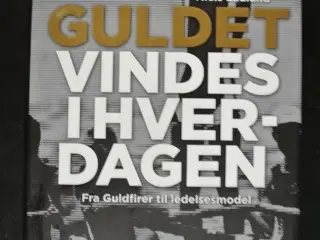 guldet vindes i hverdagen - fra guldfirer til lede