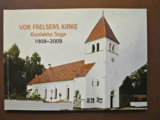 vor frelsers kirke korsløkke sogn 1909-2009, red. 