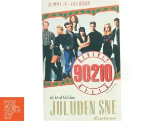 Beverly Hills 90210 - jul uden sne af Mel Gilden (Bog)