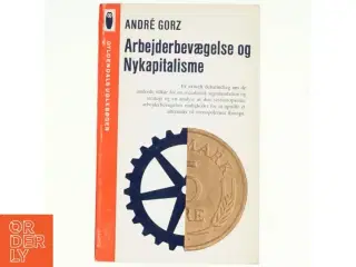Arbejderbevægelse og nykapitalisme af Andre Gorz (bog)