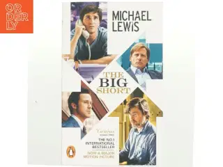 The Big Short : inside the doomsday machine af Michael Lewis (Bog)