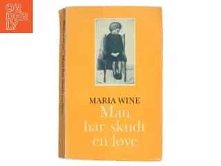 Man har skudt en løve af Maria Wine (Bog)