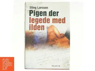 Pigen Der Legede Med Ilden af Larsson, Stieg (Bog)