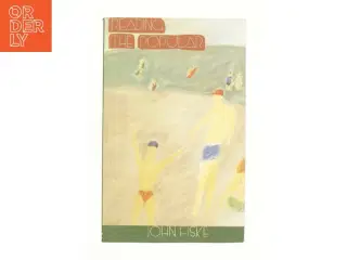 Reading the Popular by John Fiske af John Fiske (Bog)