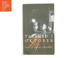 Tavshed i oktober : roman af Jens Christian Grøndahl (Bog)