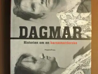 dagmar - historien om en barnemorderske, af frank 