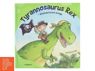Tyrannosaurus - dinosaurernes konge af Anna Obiols & Subi (Bog)