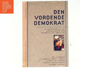 Den vordende demokrat : en undersøgelse af skoleklassen som demokratisk lærested af Bo Jacobsen (f. 1940) (Bog)