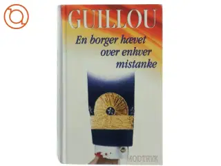 En borger hævet over enhver mistanke af Jan Guillou (Bog)