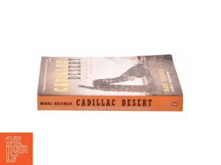 Cadillac desert : the American West and its disappearing water af Marc Reisner (Bog)